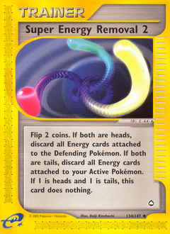 Super Energy Removal